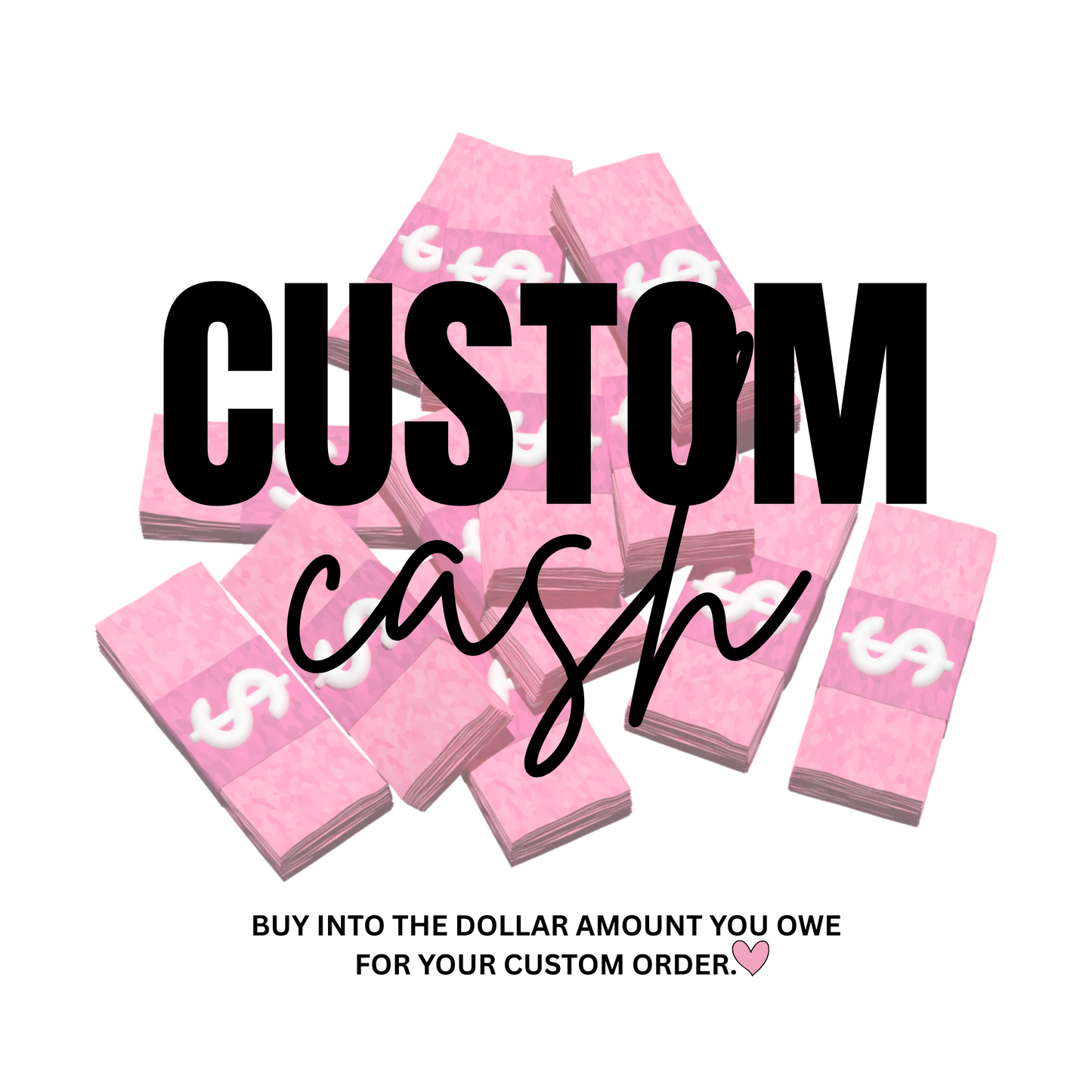 Custom Cash