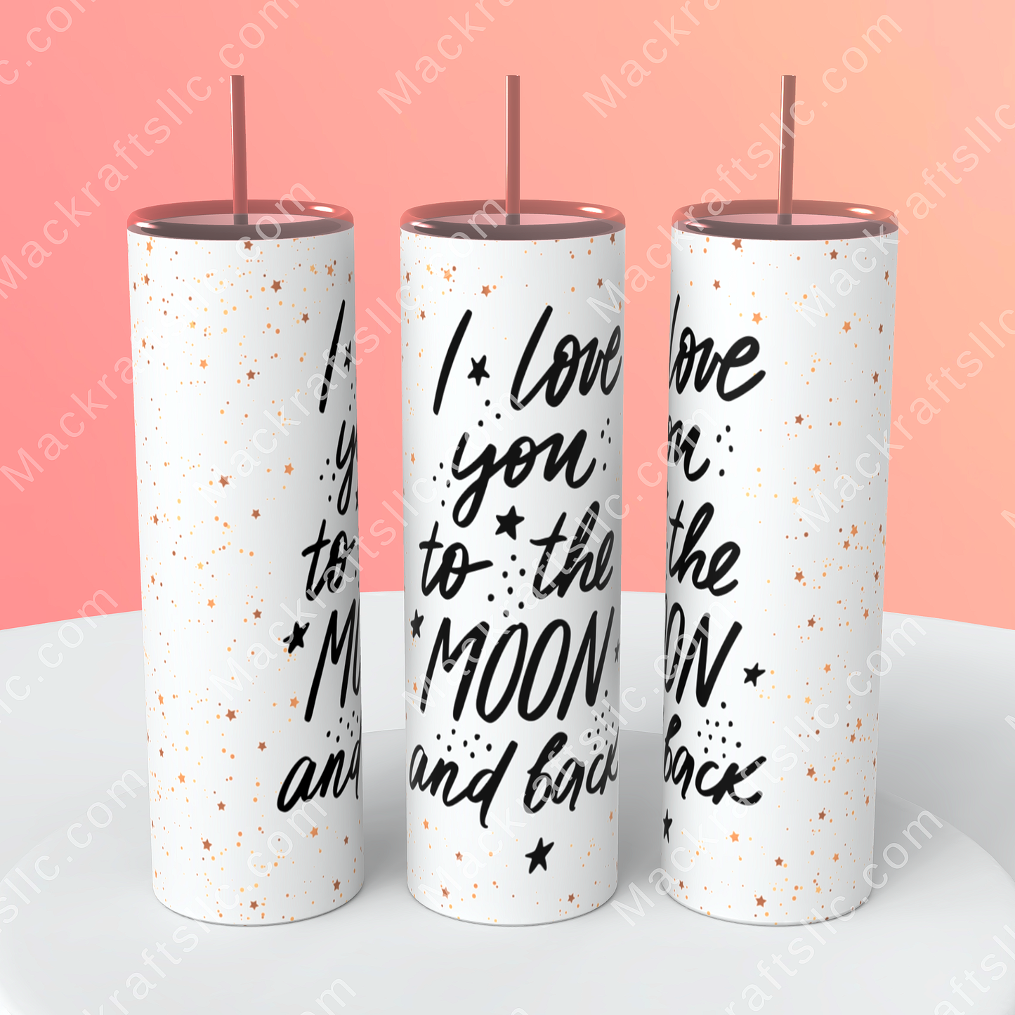 I love you to the moon and Back Tumbler | Stainless Steel Double Wall Tumbler