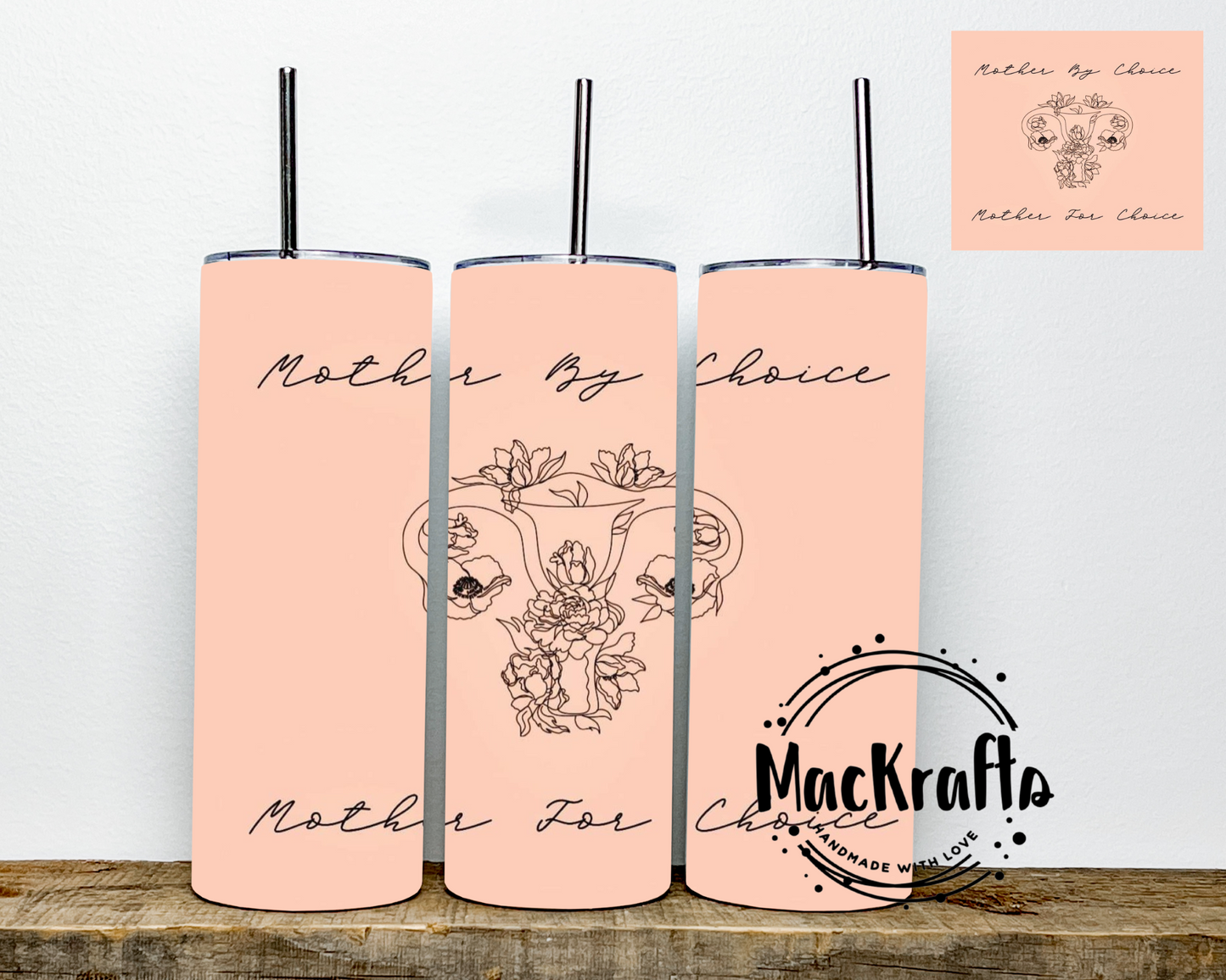 Mother By Choice Mother For Choice Tumbler | Stainless Steel Double Wall Tumbler